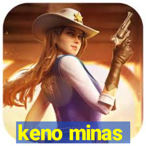 keno minas